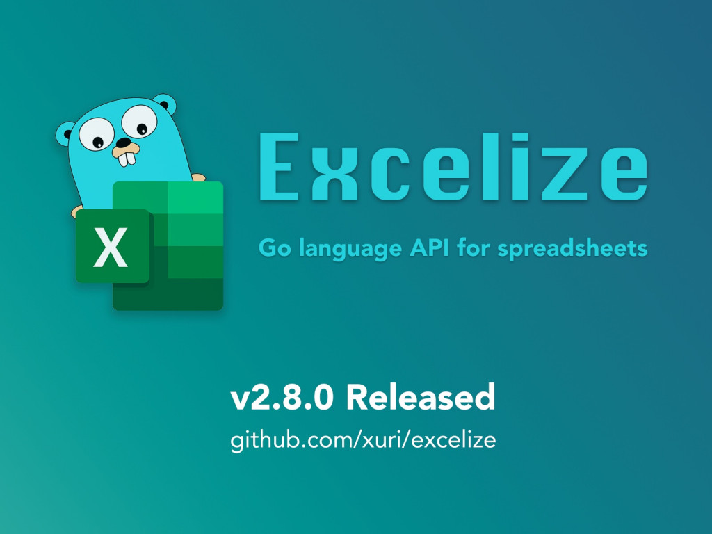 Excelize 開源基礎庫 2.8.0 版本正式釋出