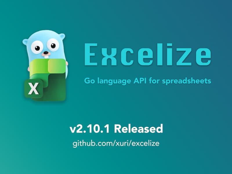 "Excelize 釋出 2.10.1 版本，2026 年首個更新"
