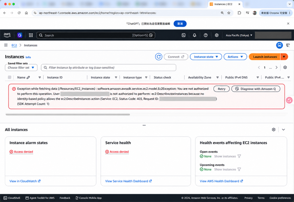 EC2 Instances 頁面顯示錯誤：User 某某 is not authorized to perform: ec2:DescribeInstances because no identity-based policy allows the ec2:DescribeInstances action；下方三張卡都顯示 Access denied；帳號與 Request ID 已遮蔽