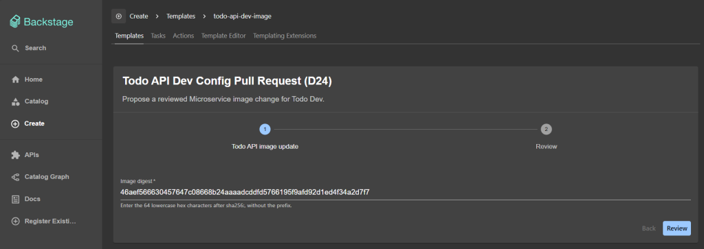 Backstage 的 Todo API Dev Config Pull Request D24 表單,只需填入 Image digest 後進入 Review